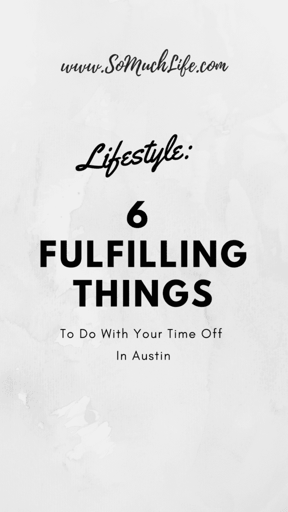 what to do in Austin with your free time