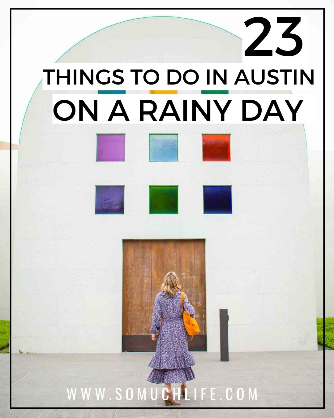 23 Best Things To Do In Austin On A Rainy Day - So Much Life