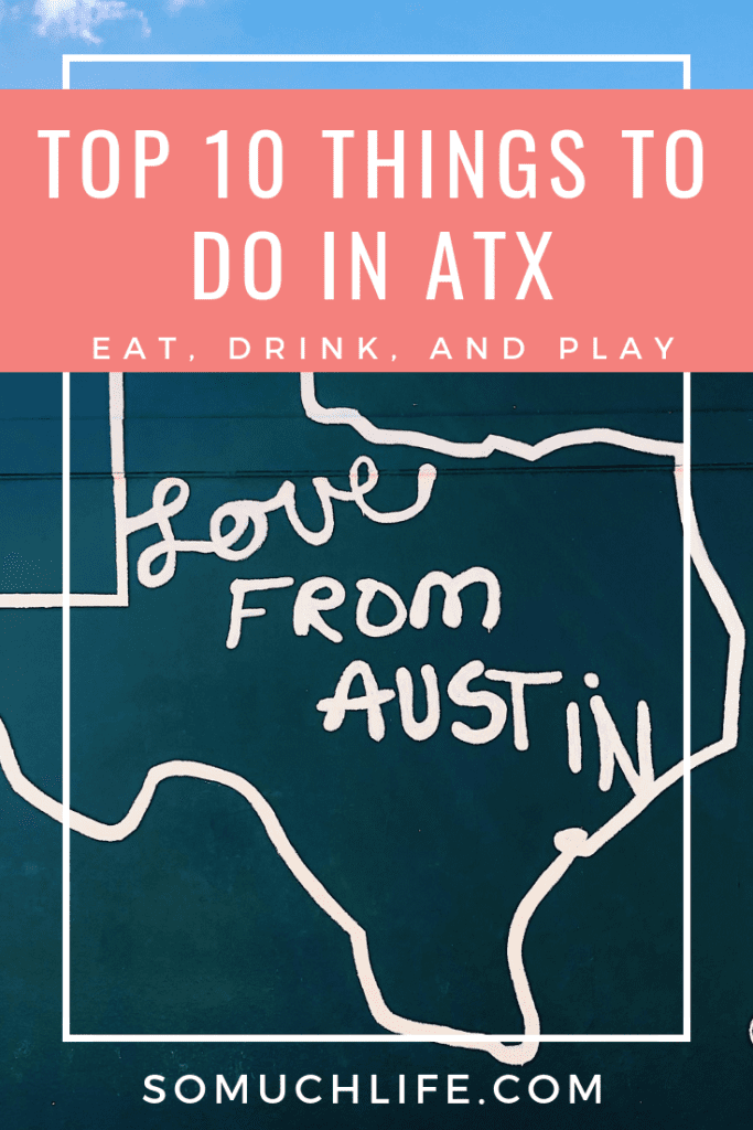 Top ten things to do in Austin Texas