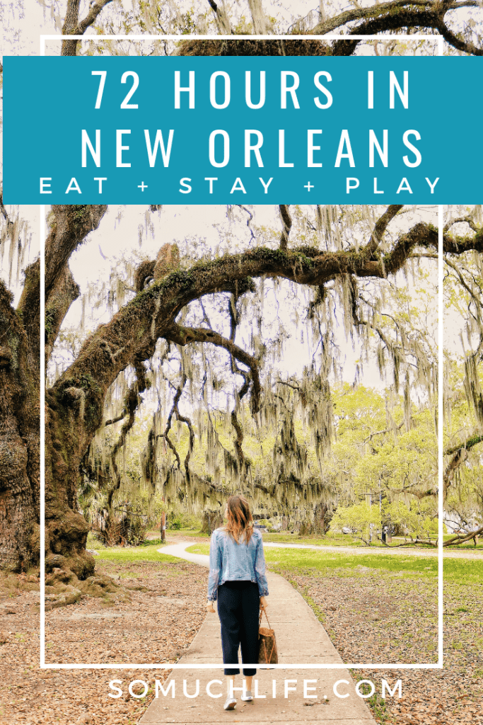 72 Hours in New Orleans