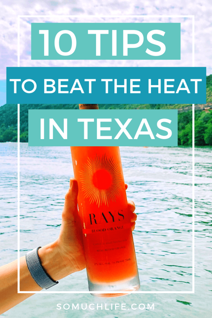 10 tips to beat the heat in Austin Texas