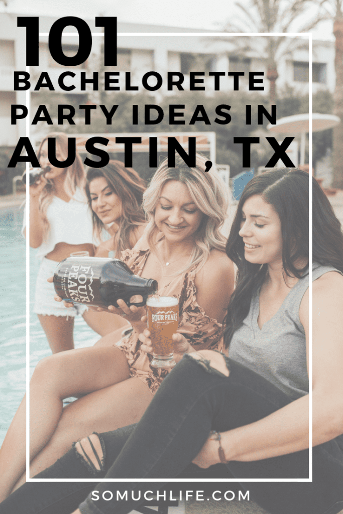 101 Austin bachelorette party ideas