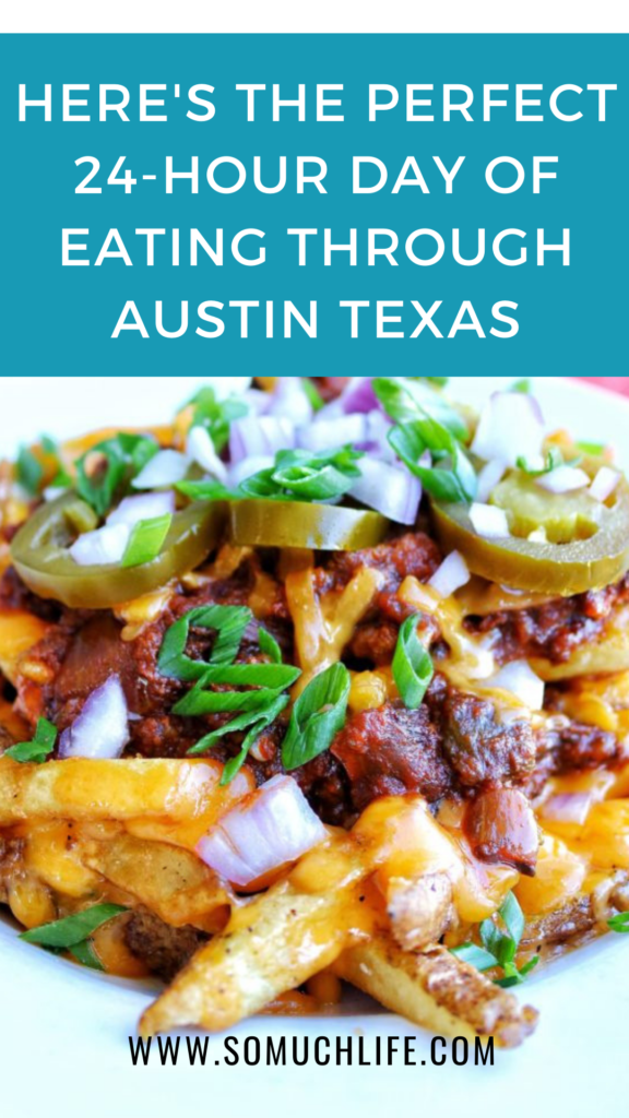 Here's the perfect 24-hour day of eating through Austin, Texas! 