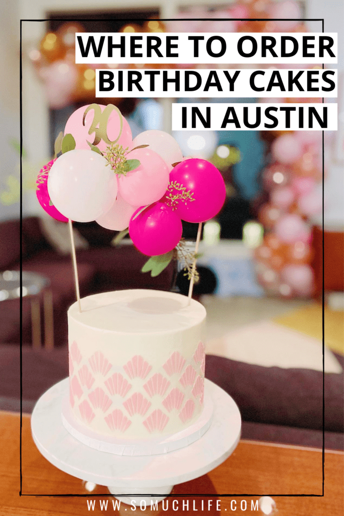 10 Austin bakeries where you can order your custom birthday cake!