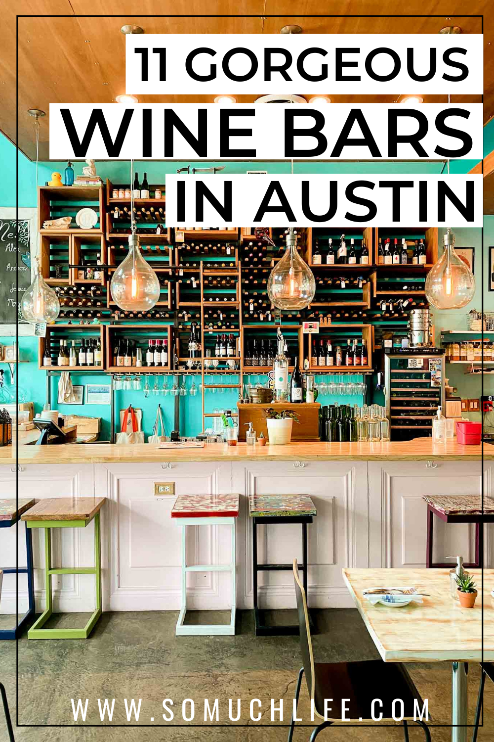 11 Wine Bars in Austin So Much Life