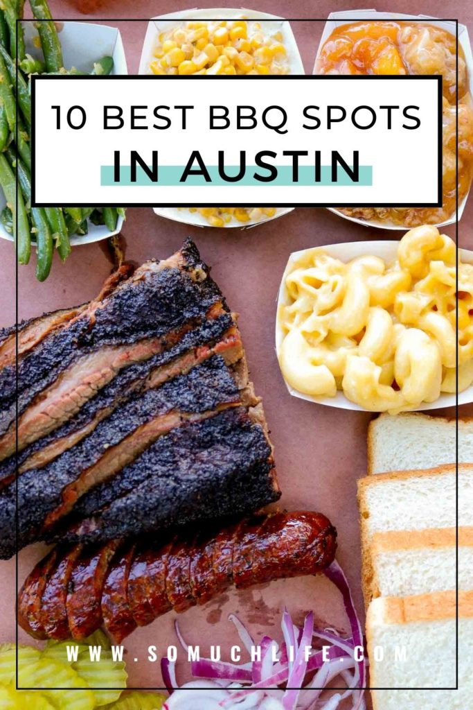 Start With These 10 Best BBQ Restaurants in Austin So Much Life